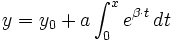y=y_0+a\int_{0}^{x} e^{\beta \cdot t}\, dt