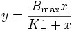 y=\frac{B_{\max }x}{K1+x}