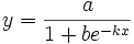  y=\frac a{1+be^{-kx}}