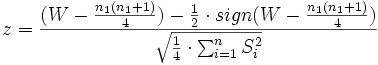 z=\frac{(W-\frac{n_1(n_1+1)}4)-\frac 12\cdot sign(W-\frac{n_1(n_1+1)}4)}{\sqrt{\frac 14\cdot\sum_{i=1}^n S_i^2}}