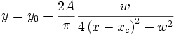  y=y_0+\frac{2A}\pi \frac w{4\left( x-x_c\right) ^2+w^2}