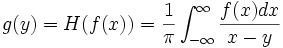 g(y)=H(f(x))=\frac 1\pi \int_{-\infty }^\infty \frac{f(x)dx}{x-y} \,\!