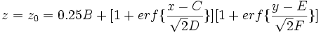 z=z_0=0.25B+[1+{erf}\{\frac{x-C}{\sqrt{2}D}\}][1+{erf}\{\frac{y-E}{\sqrt{2}F}\}]