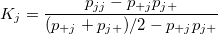 K_j=\frac{p_{jj}-p_{+j}p_{j+}}{(p_{+j}+p_{j+})/2-p_{+j}p_{j+}} K_j=\frac{p_{jj}-p_{+j}p_{j+}}{(p_{+j}+p_{j+})/2-p_{+j}p_{j+}}