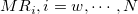 MR_i, i=w,\cdots,N MR_i, i=w,\cdots,N