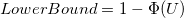 LowerBound=1-\Phi(U) LowerBound=1-\Phi(U)