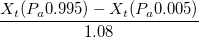 \frac{X_t(P_a0.995)-X_t(P_a0.005)}{1.08} \frac{X_t(P_a0.995)-X_t(P_a0.005)}{1.08}