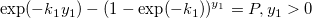 \exp(-k_1y_1)-(1-\exp(-k_1))^{y_1}=P, y_1>0 \exp(-k_1y_1)-(1-\exp(-k_1))^{y_1}=P, y_1>0