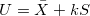 U=\bar{X}+kS U=\bar{X}+kS