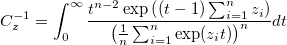 C_z^{-1}=\int_0^\infty\frac{t^{n-2}\exp\left((t-1)\sum_{i=1}^nz_i\right)}{\left(\frac{1}{n}\sum_{i=1}^n\exp(z_it)\right)^n}dt C_z^{-1}=\int_0^\infty\frac{t^{n-2}\exp\left((t-1)\sum_{i=1}^nz_i\right)}{\left(\frac{1}{n}\sum_{i=1}^n\exp(z_it)\right)^n}dt