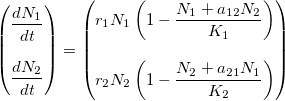 \left( \begin{matrix}\frac{dN_1}{dt} \\\\ \frac{dN_2}{dt} \end{matrix}\right)
= \left( \begin{matrix} r_1N_1\left(1-\frac{N_1+a_{12}N_2}{K_1}\right) \\\\
r_2N_2\left(1-\frac{N_2+a_{21}N_1}{K_2}\right)\end{matrix}\right) \left( \begin{matrix}\frac{dN_1}{dt} \\\\ \frac{dN_2}{dt} \end{matrix}\right)
= \left( \begin{matrix} r_1N_1\left(1-\frac{N_1+a_{12}N_2}{K_1}\right) \\\\
r_2N_2\left(1-\frac{N_2+a_{21}N_1}{K_2}\right)\end{matrix}\right)
