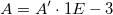 A = A' \cdot 1E-3 A = A' \cdot 1E-3
