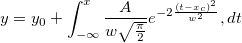 y=y_0+\int_{-\infty}^{x} \frac{A}{w\sqrt{\frac{\pi}{2}}} e^{-2\frac{(t-x_c)^2}{w^2}}, dt