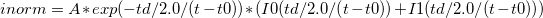 inorm= A* exp(-td/2.0/(t-t0)) * ( I0(td/2.0/(t-t0))+I1(td/2.0/(t-t0)) ) \, inorm= A* exp(-td/2.0/(t-t0)) * ( I0(td/2.0/(t-t0))+I1(td/2.0/(t-t0)) ) \,