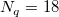 N_q= 18\,\! N_q= 18\,\!