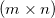 (m\times n) (m\times n)