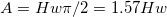 \begin{matrix}A = H w \pi / 2 = 1.57 H w\end{matrix}