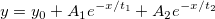 y = y_0 + A_1e^{-x/t_1} + A_2e^{-x/t_2}