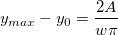 y_{max} - y_0 = \frac{2A}{w\pi} y_{max} - y_0 = \frac{2A}{w\pi}