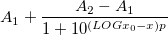 A_1 + \frac{A_2 - A_1}{1 + 10^{(LOGx_0 - x)p}}