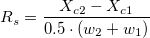 R_s=\frac{X_{c2}-X_{c1}}{0.5\cdot (w_2+w_1)}