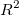 R^2 R^2