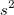  s^2\ 