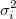 \sigma_i^2  \sigma_i^2