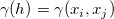\gamma (h) = \gamma (x_i, x_j) \gamma (h) = \gamma (x_i, x_j)