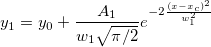 y_1 =y_0+\frac {A_1}{w_1\sqrt{\pi /2}}e^{-2\frac{(x-x_c)^2}{w_1^2}}