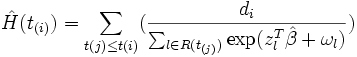 \hat H(t_{(i)})=\sum_{t(j)\leq t(i)}(\frac{d_i}{\sum_{l\in R(t_{(j)})}\exp (z_l^T\hat \beta +\omega _l)})