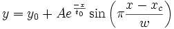 y=y_0+Ae^{\frac{-x}{t_0}}\sin \left( \pi \frac{x-x_c}w\right) 