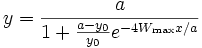 y=\frac a{1+\frac{a-y_0}{y_0}e^{-4W_{\max }x/a}}