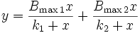  y=\frac{B_{\max 1}x}{k_1+x}+\frac{B_{\max 2}x}{k_2+x}