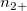 n_{2+} n_{2+}