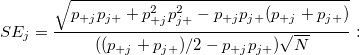 SE_j = \frac{\sqrt{p_{+j}p_{j+}+p_{+j}^2p_{j+}^2-p_{+j}p_{j+}(p_{+j}+p_{j+})}}{((p_{+j}+p_{j+})/2-p_{+j}p_{j+})\sqrt{N}}: SE_j = \frac{\sqrt{p_{+j}p_{j+}+p_{+j}^2p_{j+}^2-p_{+j}p_{j+}(p_{+j}+p_{j+})}}{((p_{+j}+p_{j+})/2-p_{+j}p_{j+})\sqrt{N}}: