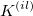 K^{(il)} K^{(il)}