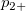 p_{2+} p_{2+}