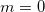 m=0 m=0