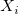 X_{i} X_{i}