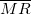 \overline{MR} \overline{MR}