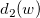 d_2(w) d_2(w)