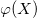 \varphi(X) \varphi(X)