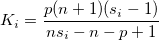 K_i=\frac{p(n+1)(s_i-1)}{ns_i-n-p+1} K_i=\frac{p(n+1)(s_i-1)}{ns_i-n-p+1}