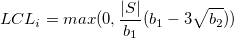 LCL_i=max(0, \frac{|S|}{b_1}(b_1-3\sqrt{b_2}))