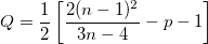 Q = \frac{1}{2}\left[\frac{2(n-1)^2}{3n-4}-p-1\right]