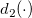 d_2(\cdot) d_2(\cdot)