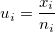 u_i=\frac{x_i}{n_i} u_i=\frac{x_i}{n_i}