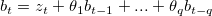 b_t = z_t+\theta_1b_{t-1}+...+\theta_qb_{t-q}