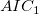 AIC_{1} AIC_{1}